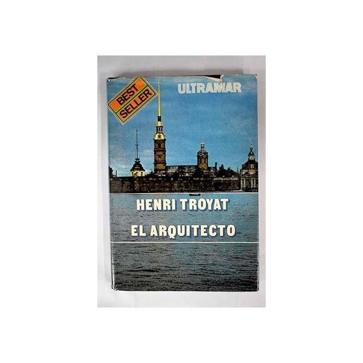 El arquitecto - Henri Troyat